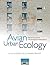 Avian Urban Ecology: Behavioural and Physiological Adaptations