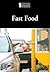 Fast Food (Introducing Issues with Opposing Viewpoints)