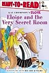 Eloise and the Very Secret Room by Ellen Weiss
