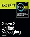 Unified Messaging: Excerpt from Microsoft Exchange Server 2013 Inside Out Unified Messaging: Excerpt from Microsoft Exchange Server 2013 Inside Out