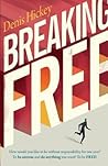 Breaking Free Breaking Free