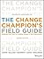 The Change Champion's Field...