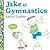 Jake at Gymnastics by Rachel Isadora
