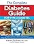 The Complete Diabetes Guide for Type 2 Diabetes