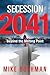 Secession 2041: Beyond the Melting Point