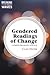 Gendered Readings of Change: A Feminist-Pragmatist Approach (Breaking Feminist Waves)
