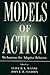 Models of Action: Mechanisms for Adaptive Behavior