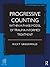 Progressive Counting Within a Phase Model of Trauma-Informed Treatment