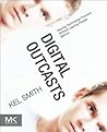 Digital Outcasts:...