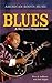 Blues: A Regional Experience: A Regional Experience