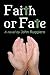 Faith or Fate