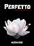 Perfetto: Facile (La Trilogia di Lilac, #1.1)