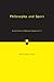 Philosophy and Sport (Royal Institute of Philosophy Supplements, Series Number 73)