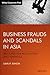 Business Frauds and Scandals in Asia: Red Flags for Accounting and Forensics