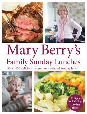 Mary Berry's Family Sunday Lunches (Hardcover)