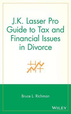 Guide to Tax and Financial Issues in Divorce (J.K. Lasser)