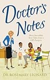 Doctor's Notes by Rosemary Leonard