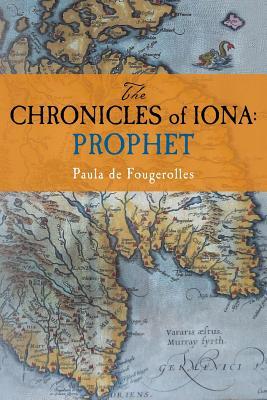 The Chronicles of Iona: Prophet (Paperback)