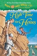 High Time for Heroes (Magic Tree House, #51)