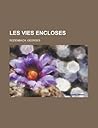 Les Vies encloses