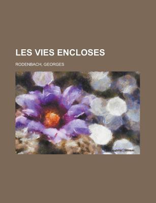 Les Vies encloses