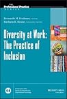 Diversity at Work: The Practice of Inclusion (J-B SIOP Professional Practice Series)