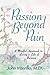 Passion Beyond Pain by Ed Kardos