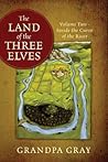 The Land of the Three Elves by Grandpa Gray