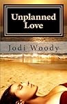 Unplanned Love: Sequel to Savage Love