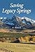 Saving Legacy Springs