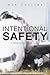 Intentional Safety: A Reflection on Unsafe Flight