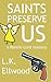 Saints Preserve Us (Ronnie Lord Mystery)