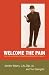 Welcome the Pain: The Life ...