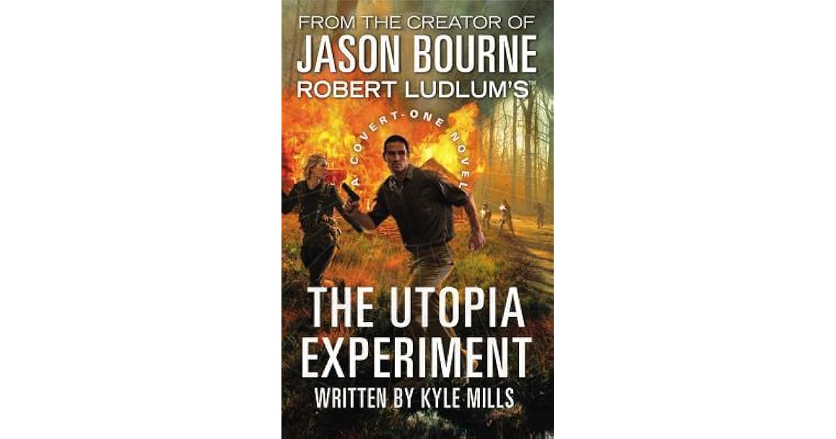 The Utopia Experiment (CovertOne, 10) by Kyle Mills