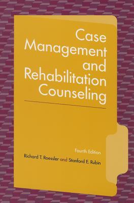 Case Management And Rehabilitation Counseling: Procedures And Techniques