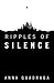 Ripples of Silence