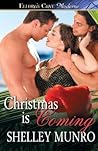 Christmas is Coming by Shelley Munro