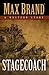 Stagecoach: A Western Story