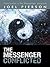 The Messenger Conflicted by Joel Pierson