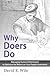 Why Doers Do: Managing Human Performance to Optimize the Return on Your People Investment