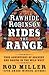 Rawhide Robinson Rides The Range: True Adventures Of Bravery