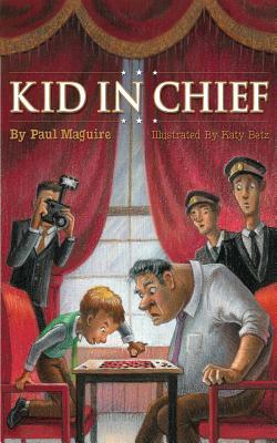 Kid in Chief (Paperback)