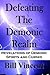 Defeating the Demonic Realm...