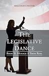 The Legislative Dance: Book II: Menage A Trois Reel (The Legislative Dance, 2) The Legislative Dance: Book II: Menage A Trois Reel (The Legislative Dance, 2)