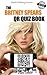 The Britney Spears Qr Quiz Book