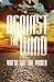 Against the Wind: You've Got the Power