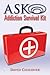 ASK Addiction Survival Kit by David Chaloner