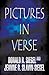 Pictures in Verse by Donald R. Siegel