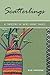 Scatterlings- A Tapestry of...