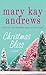 Christmas Bliss by Mary Kay Andrews